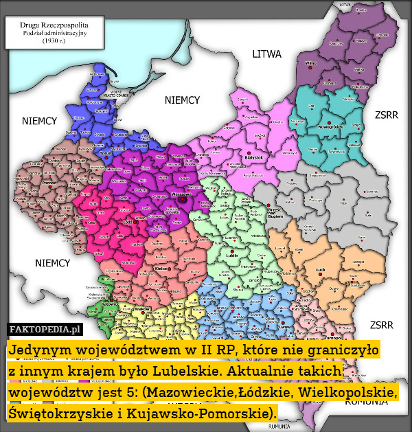 Jedynym województwem w II RP, które nie graniczyło
z innym krajem było Lubelskie. Aktualnie takich województw jest 5: (Mazowieckie,Łódzkie, Wielkopolskie, Świętokrzyskie i Kujawsko-Pomorskie). 