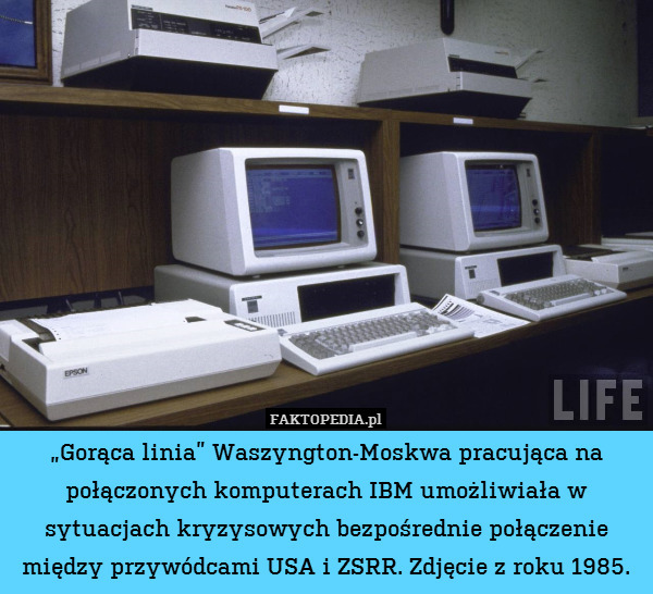 „Gorąca linia” Waszyngton-Moskwa pracująca na połączonych komputerach IBM umożliwiała w sytuacjach kryzysowych bezpośrednie połączenie między przywódcami USA i ZSRR. Zdjęcie z roku 1985. 