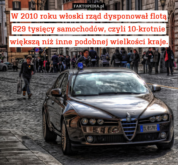 W 2010 roku włoski rząd dysponował flotą
629 tysięcy samochodów, czyli 10-krotnie większą niż inne podobnej wielkości kraje. 
