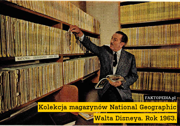 Kolekcja magazynów National Geographic
Walta Disneya. Rok 1963. 