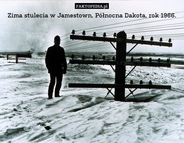 Zima stulecia w Jamestown, Północna Dakota, rok 1966. 