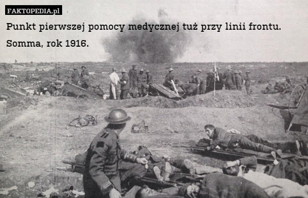 Punkt pierwszej pomocy medycznej tuż przy linii frontu. Somma, rok 1916. 