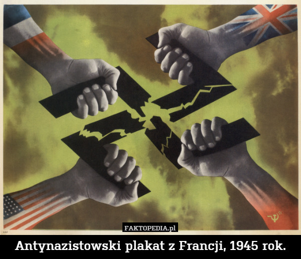 Antynazistowski plakat z Francji, 1945 rok. 