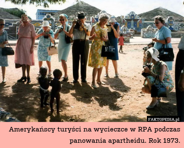 Amerykańscy turyści na wycieczce w RPA podczas panowania apartheidu. Rok 1973. 