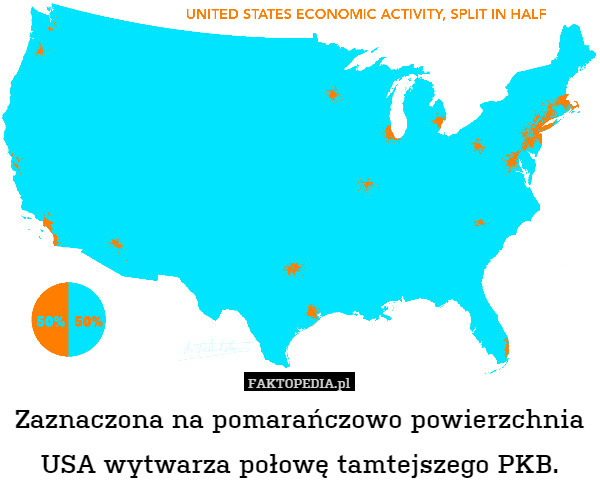 Zaznaczona na pomarańczowo powierzchnia USA wytwarza połowę tamtejszego PKB. 
