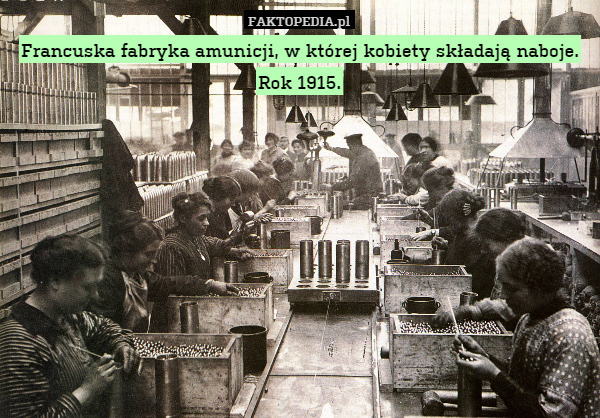 Francuska fabryka amunicji, w której kobiety składają naboje. Rok 1915. 