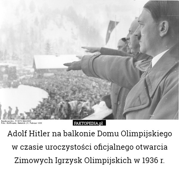 Adolf Hitler na balkonie Domu Olimpijskiego w czasie uroczystości oficjalnego otwarcia Zimowych Igrzysk Olimpijskich w 1936 r. 
