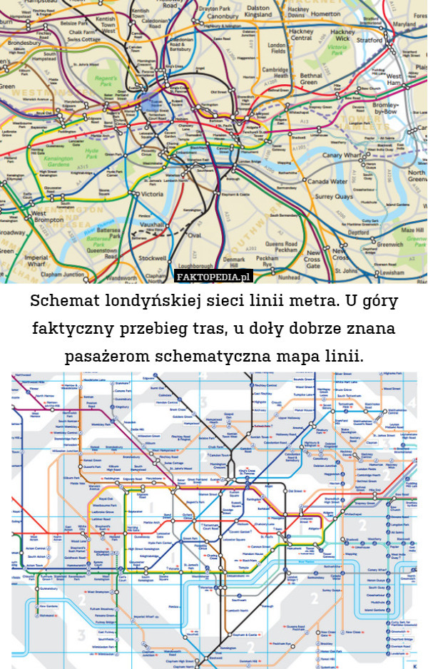 Schemat londyńskiej sieci linii metra. U góry faktyczny przebieg tras, u doły dobrze znana pasażerom schematyczna mapa linii. 