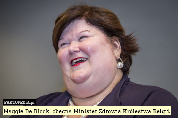Maggie De Block, obecna Minister Zdrowia Królestwa Belgii. 
