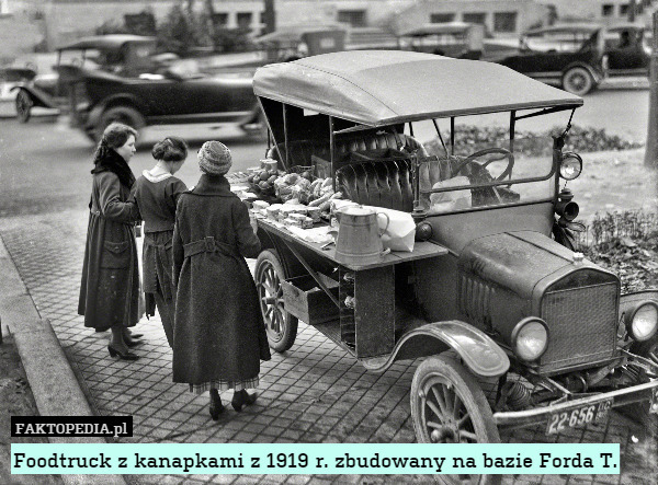 Foodtruck z kanapkami z 1919 r. zbudowany na bazie Forda T. 