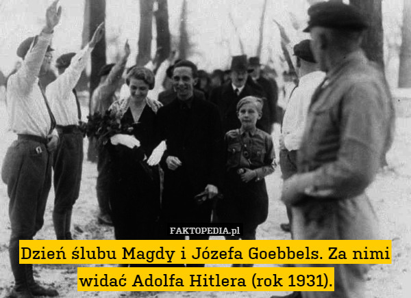 Dzień ślubu Magdy i Józefa Goebbels. Za nimi widać Adolfa Hitlera (rok 1931). 
