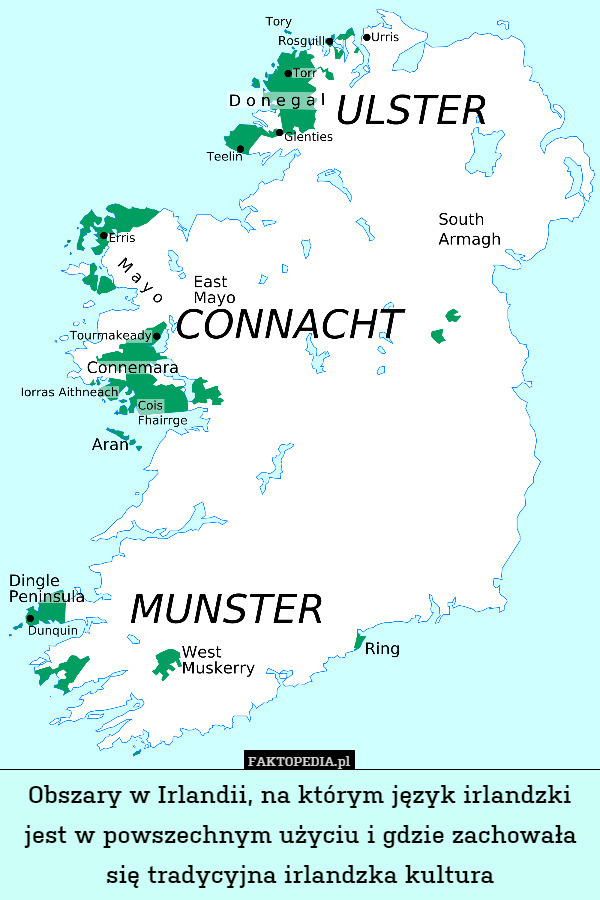 Obszary w Irlandii, na którym język irlandzki jest w powszechnym użyciu i gdzie zachowała się tradycyjna irlandzka kultura 