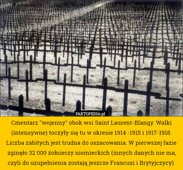 Cmentarz "wojenny" obok wsi Saint Laurent-Blangy. Walki (intensywne) toczyły się tu w okresie 1914 -1915 i 1917-1918. Liczba zabitych jest trudna do oszacowania. W pierwszej fazie zginęło 32 000 żołnierzy niemieckich (innych danych nie ma, czyli do uzupełnienia zostają jeszcze Francuzi i Brytyjczycy). 