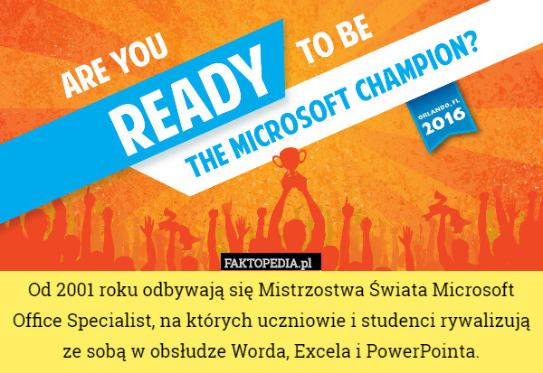 Od 2001 roku odbywają się Mistrzostwa Świata Microsoft Office Specialist, na których uczniowie i studenci rywalizują ze sobą w obsłudze Worda, Excela i PowerPointa. 