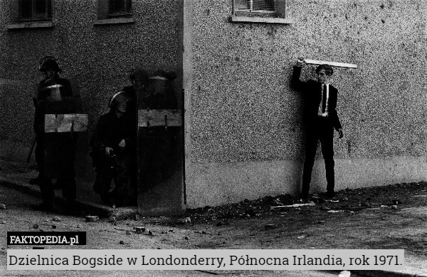 Dzielnica Bogside w Londonderry, Północna Irlandia, rok 1971. 