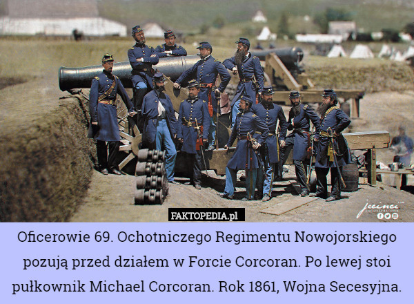 Oficerowie 69. Ochotniczego Regimentu Nowojorskiego pozują przed działem w Forcie Corcoran. Po lewej stoi pułkownik Michael Corcoran. Rok 1861, Wojna Secesyjna. 