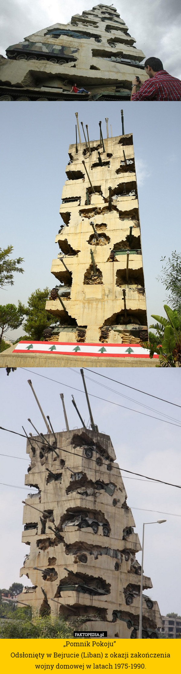 „Pomnik Pokoju” 
Odsłonięty w Bejrucie (Liban) z okazji zakończenia wojny domowej w latach 1975-1990. 