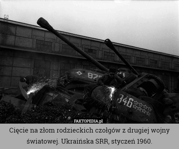 Cięcie na złom rodzieckich czołgów z drugiej wojny światowej. Ukraińska SRR, styczeń 1960. 