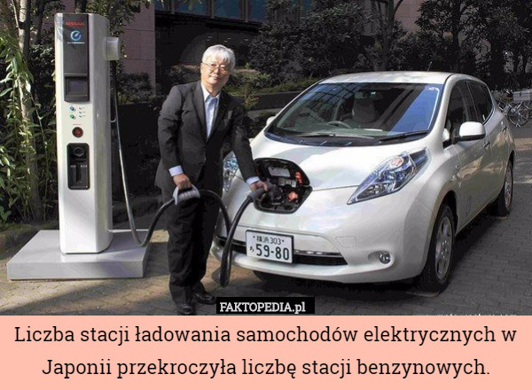 Liczba stacji ładowania samochodów elektrycznych w Japonii przekroczyła liczbę stacji benzynowych. 