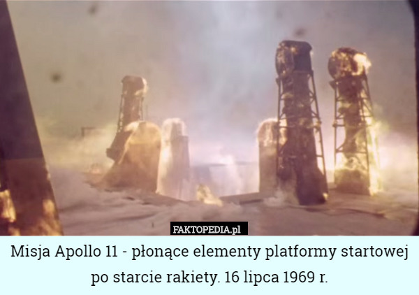 Misja Apollo 11 - płonące elementy platformy startowej po starcie rakiety. 16 lipca 1969 r. 
