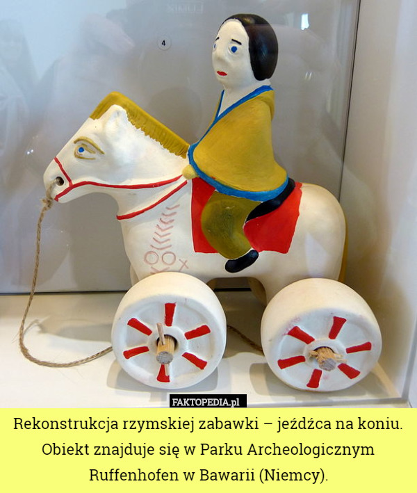 Rekonstrukcja rzymskiej zabawki – jeźdźca na koniu. Obiekt znajduje się w Parku Archeologicznym Ruffenhofen w Bawarii (Niemcy). 