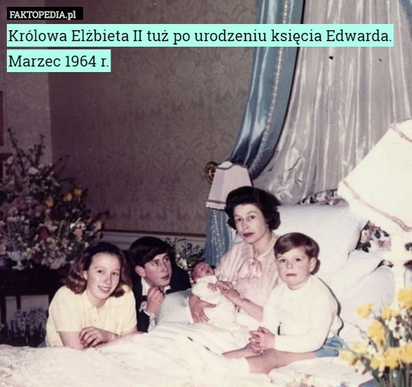 Królowa Elżbieta II tuż po urodzeniu księcia Edwarda. Marzec 1964 r. 