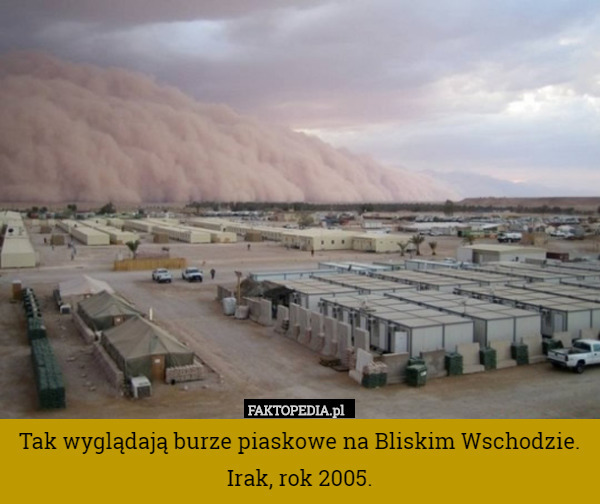 Tak wyglądają burze piaskowe na Bliskim Wschodzie. Irak, rok 2005. 