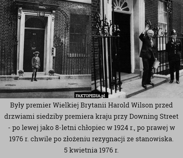 Były premier Wielkiej Brytanii Harold Wilson przed drzwiami siedziby premiera kraju przy Downing Street - po lewej jako 8-letni chłopiec w 1924 r., po prawej w 1976 r. chwile po złożeniu rezygnacji ze stanowiska.
5 kwietnia 1976 r. 