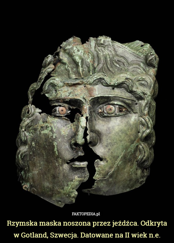 Rzymska maska noszona przez jeźdźca. Odkryta w Gotland, Szwecja. Datowane na II wiek n.e. 