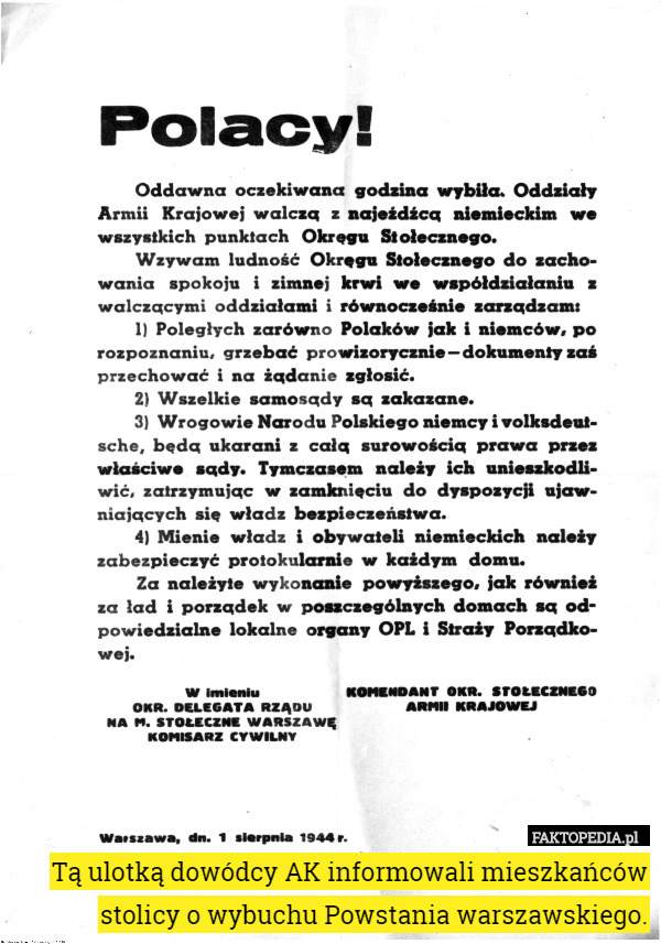 Tą ulotką dowódcy AK informowali mieszkańców stolicy o wybuchu Powstania warszawskiego. 