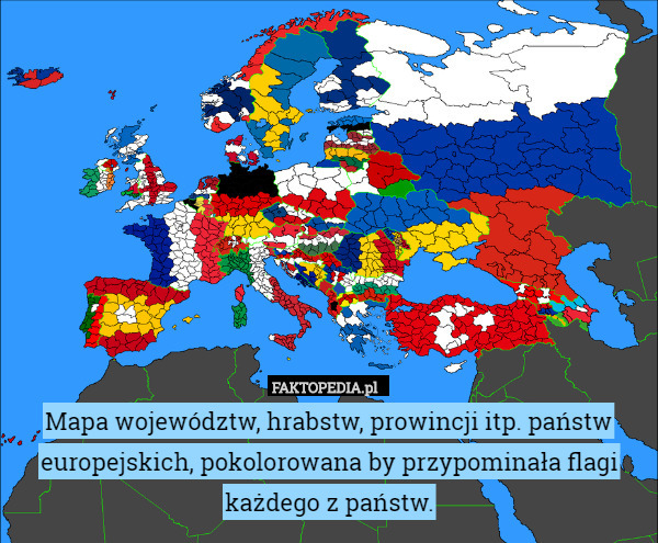 Mapa województw, hrabstw, prowincji itp. państw europejskich, pokolorowana by przypominała flagi każdego z państw. 