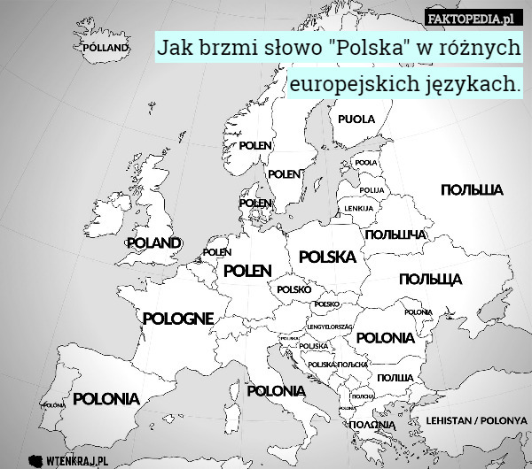 Jak brzmi słowo "Polska" w różnych
 europejskich językach. 