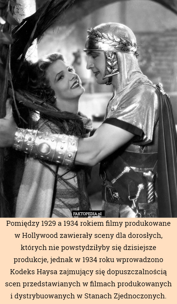 Pomiędzy 1929 a 1934 rokiem filmy produkowane w Hollywood zawierały sceny dla dorosłych, których nie powstydziłyby się dzisiejsze produkcje, jednak w 1934 roku wprowadzono Kodeks Haysa zajmujący się dopuszczalnością scen przedstawianych w filmach produkowanych i dystrybuowanych w Stanach Zjednoczonych. 