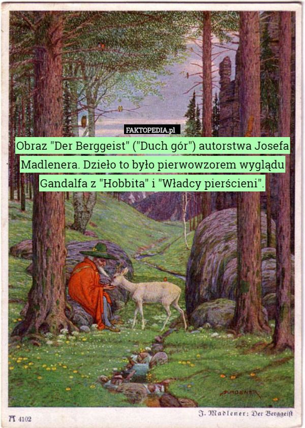 Obraz "Der Berggeist" ("Duch gór") autorstwa Josefa Madlenera. Dzieło to było pierwowzorem wyglądu Gandalfa z "Hobbita" i "Władcy pierścieni". 