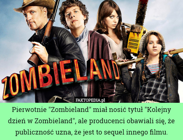 Pierwotnie "Zombieland" miał nosić tytuł "Kolejny dzień w Zombieland", ale producenci obawiali się, że publiczność uzna, że jest to sequel innego filmu. 