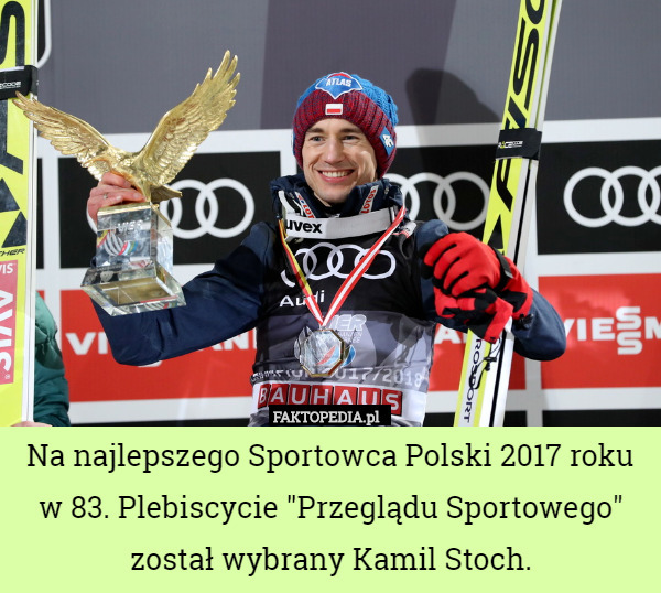 Na najlepszego Sportowca Polski 2017 roku w 83. Plebiscycie "Przeglądu Sportowego" został wybrany Kamil Stoch. 