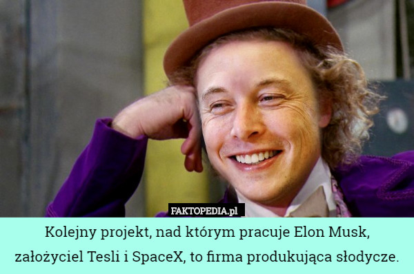Kolejny projekt, nad którym pracuje Elon Musk, założyciel Tesli i SpaceX, to firma produkująca słodycze. 