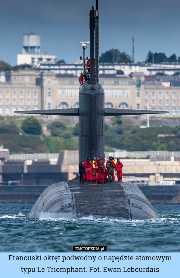 Francuski okręt podwodny o napędzie atomowym typu Le Triomphant. Fot. Ewan Lebourdais 
