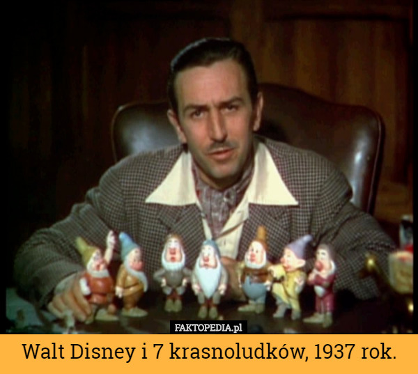 Walt Disney i 7 krasnoludków, 1937 rok. 