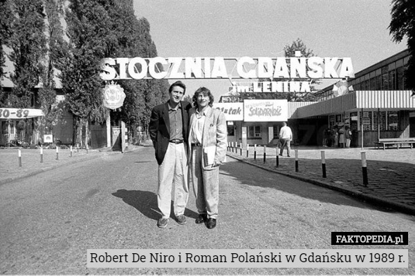 Robert De Niro i Roman Polański w Gdańsku w 1989 r. 