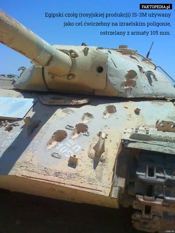 Egipski czołg (rosyjskiej produkcji) IS-3M używany jako cel ćwiczebny na izraelskim poligonie, ostrzelany z armaty 105 mm. 