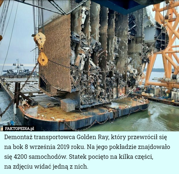 Demontaż transportowca Golden Ray, który przewrócił się na bok 8 września 2019 roku. Na jego pokładzie znajdowało się 4200 samochodów. Statek pocięto na kilka części,
 na zdjęciu widać jedną z nich. 