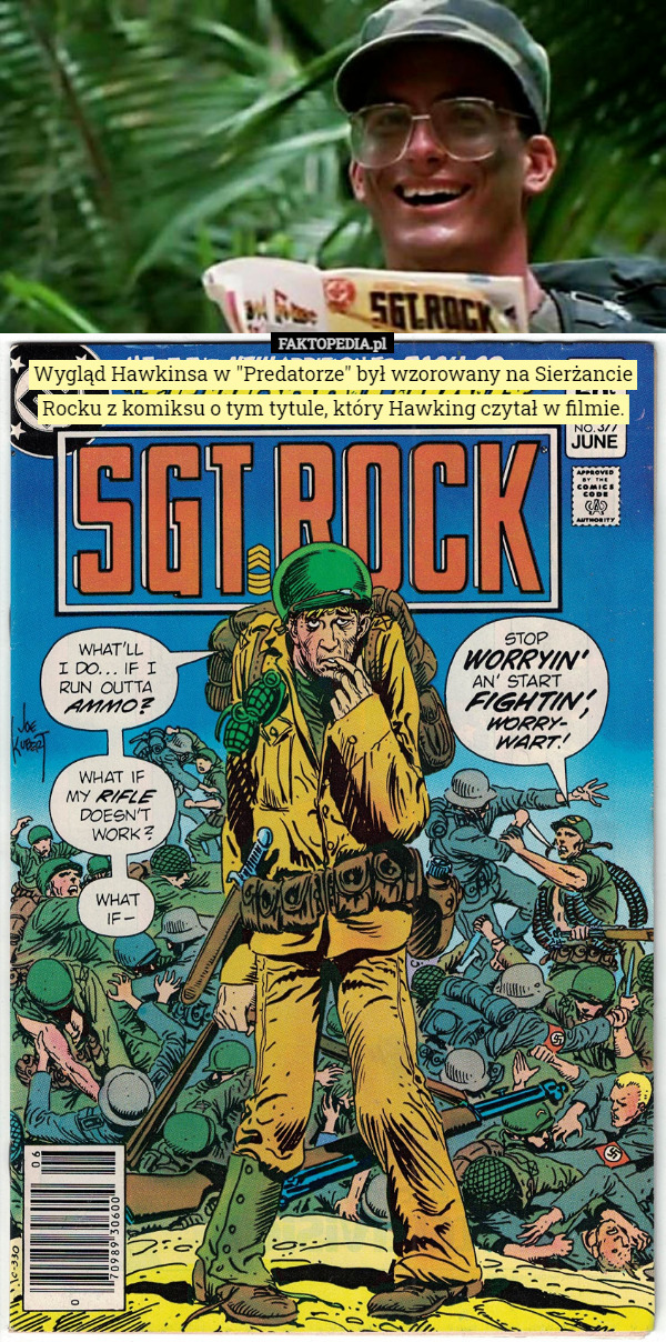 Wygląd Hawkinsa w "Predatorze" był wzorowany na Sierżancie Rocku z komiksu o tym tytule, który Hawking czytał w filmie. 