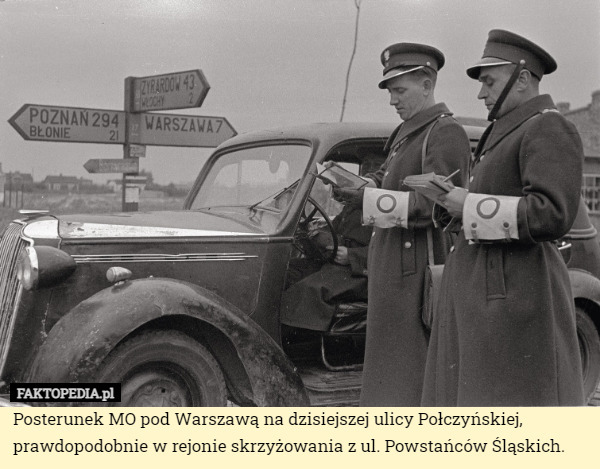 Posterunek MO pod Warszawą na dzisiejszej ulicy Połczyńskiej, prawdopodobnie w rejonie skrzyżowania z ul. Powstańców Śląskich. 