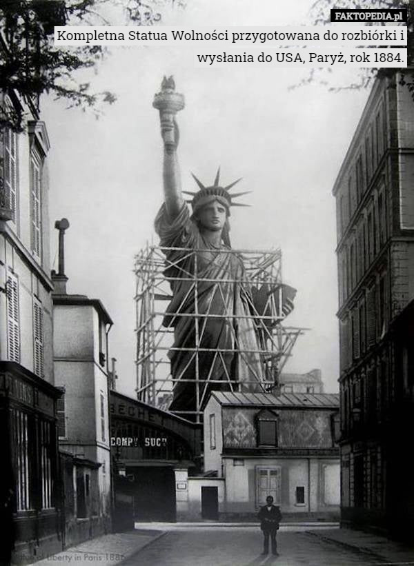 Kompletna Statua Wolności przygotowana do rozbiórki i wysłania do USA, Paryż, rok 1884. 