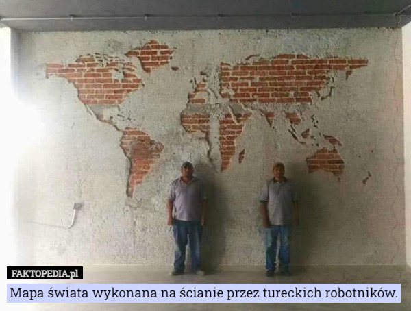 Mapa świata wykonana na ścianie przez tureckich robotników. 