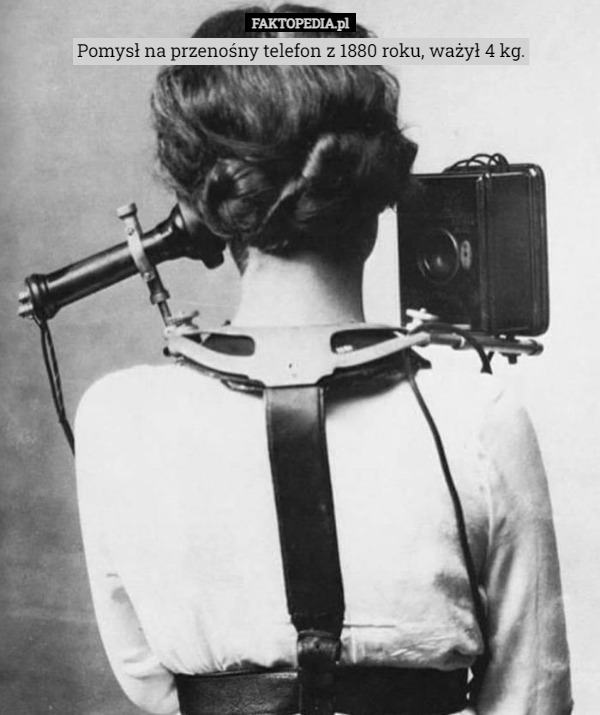 Pomysł na przenośny telefon z 1880 roku, ważył 4 kg. 