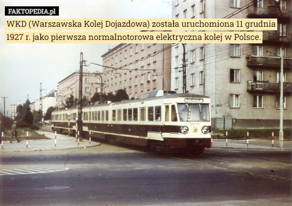WKD (Warszawska Kolej Dojazdowa) została uruchomiona 11 grudnia 1927 r. jako pierwsza normalnotorowa elektryczna kolej w Polsce. 