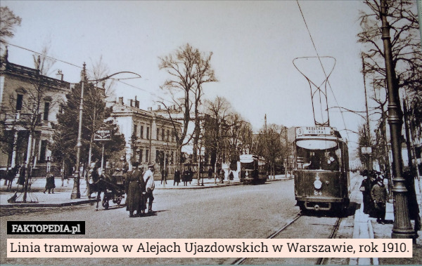 Linia tramwajowa w Alejach Ujazdowskich w Warszawie, rok 1910. 