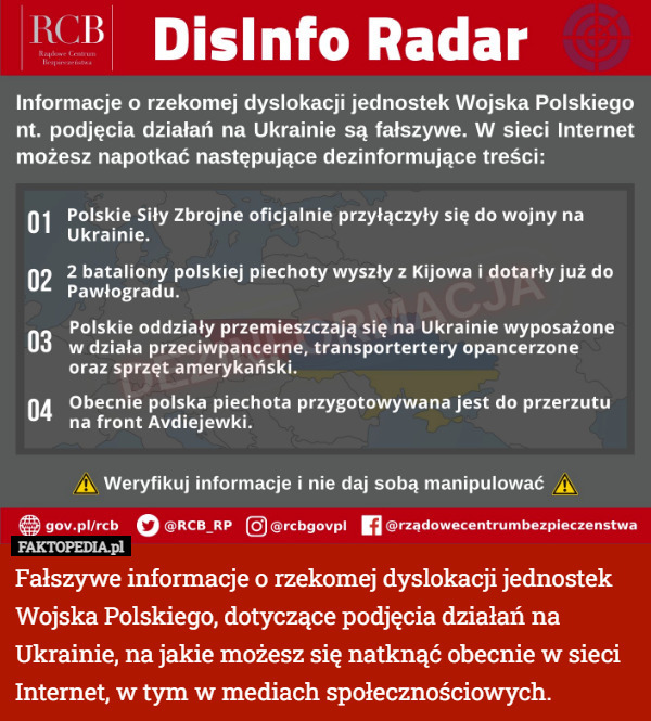 Fałszywe informacje o rzekomej dyslokacji jednostek Wojska Polskiego, dotyczące podjęcia działań na Ukrainie, na jakie możesz się natknąć obecnie w sieci Internet, w tym w mediach społecznościowych. 